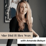 She did it her way business podcast